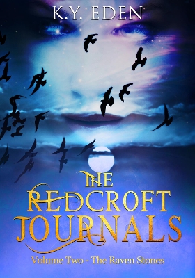 The Redcroft Journals: The Raven Stones - Volume Two