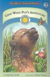 Gray Wolf Pup's Adventures