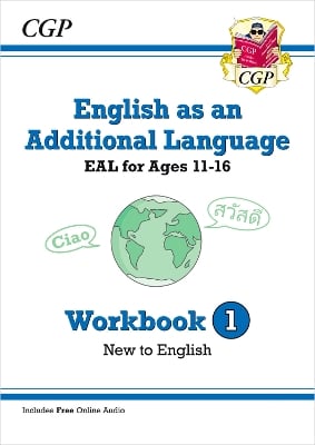 English as an Additional Language (EAL) for Ages 11-16 - Workbook 1 (New to English)