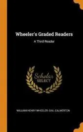 Wheeler's Graded Readers: A Third Reader