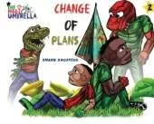 The Magic Umbrella: Change of plans