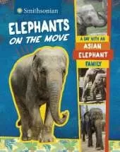 Elephants on the Move: A Day with an Asian Elephant Family
