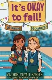 It's OKAY to Fail!: A Motivational Chapter Book That Teaches Children to Embrace Failure