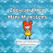 Zoey and Her Mini Monsters