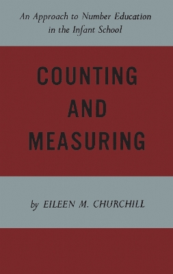 Counting and Measuring: An Approach to Number Education in the Infant School