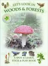Let's Look in Woods & Forests