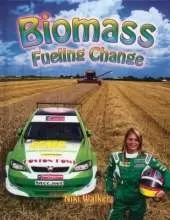 Biomass: Fueling Change