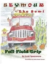 Seymour the Semi: Fall Field Trip