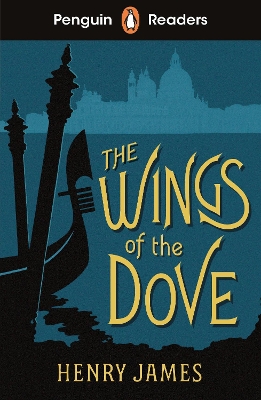 Penguin Readers Level 5: The Wings of the Dove (ELT Graded Reader): Abridged Edition