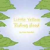 Little Yellow Riding Hood