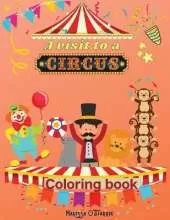 A visit to a Circus Coloring Book