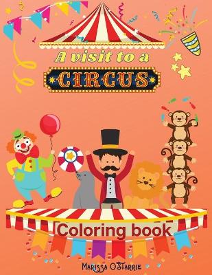 A visit to a Circus Coloring Book
