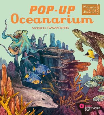 Pop-Up Oceanarium: An interactive Welcome to the Museum pop-up for young readers
