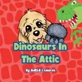 Dinosaurs In The Attic