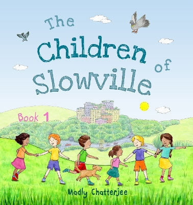 The Children of Slowville - Book 1: English Edition