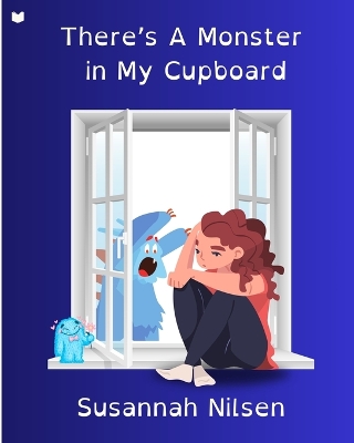 There's A Monster in My Cupboard!