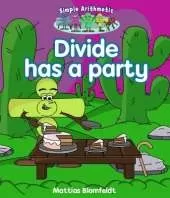 Simple Arithmetic: Divide has a party