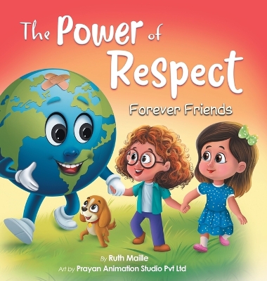 The Power of Respect -: A Children's Picture Book About Boundaries and Social Emotional Learning SEL for Kids Age 4-8