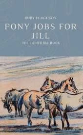 Pony Jobs for Jill (Jill 8)