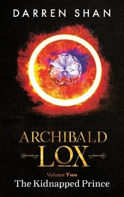 Archibald Lox Volume 2: The Kidnapped Prince