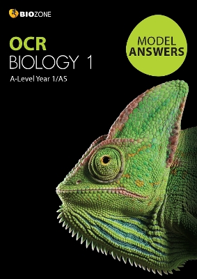 OCR Biology 1: A-Level Year 1/AS: Model Answers