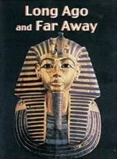 Long Ago and Far away