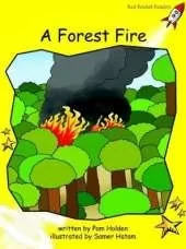Red Rocket Readers: Early Level 2 Fiction Set B: A Forest Fire (Reading Level 6/F&P Level D)