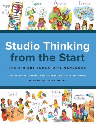 Studio Thinking from the Start: The K–8 Art Educator's Handbook