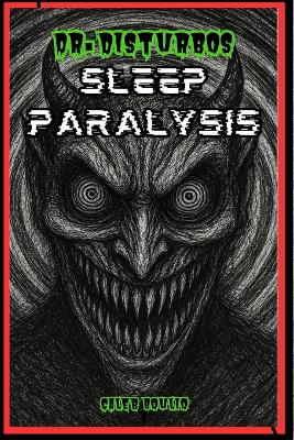 Dr.Disturbo's: Sleep Paralysis