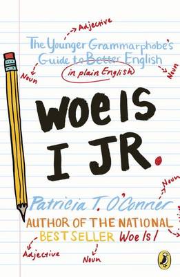 Woe Is I Jr.