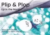 Plip and Plop Up in the North