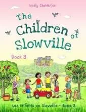 The Children of Slowville Book 3: Les Enfants de Slowville Tome 3