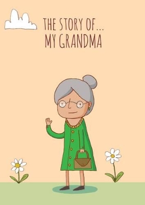 The Story of My Grandma