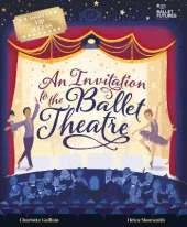 An Invitation to the Ballet Theatre