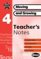 New Star Science: Year 4: Moving And Growing Teacher Notes