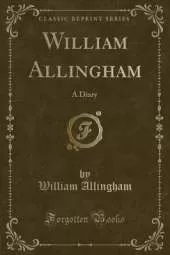 William Allingham: A Diary (Classic Reprint)