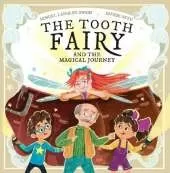 The Tooth Fairy and the Magical Journey