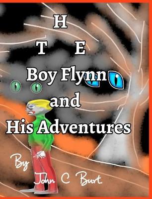 The Boy Flynn and His Adventures.