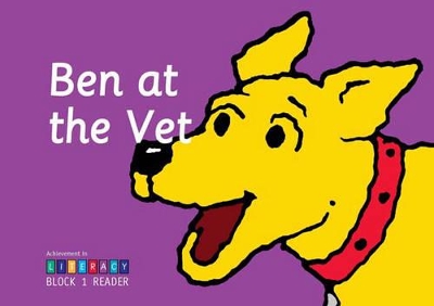 Ben at the Vet: Achievement in Literacy