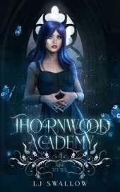 Thornwood Academy 4: Live To Tell
