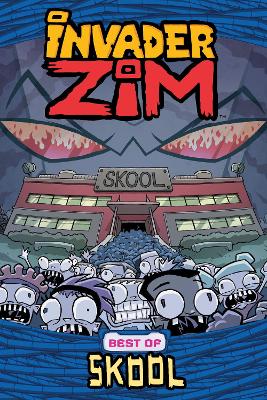 Invader ZIM Best of Skool