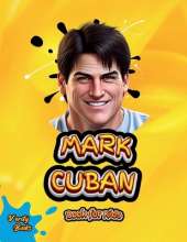 Mark Cuban Book for Kids: Discover How a Small-Town Kid Became a Billionaire Entrepreneur and TV Star!