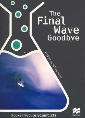 Final Wave Goodbye: Earth Science: Oceans