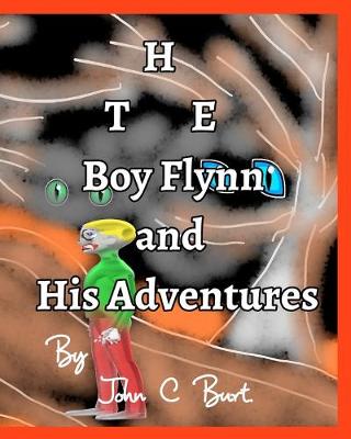 The Boy Flynn and His Adventures.