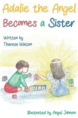 Adalie the Angel Becomes a Sister