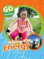Go Green: Having The Energy