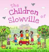 "The Children of Slowville" Book 3: English Edition