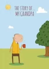 The Story of My Grandpa