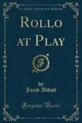 Rollo at Play (Classic Reprint)