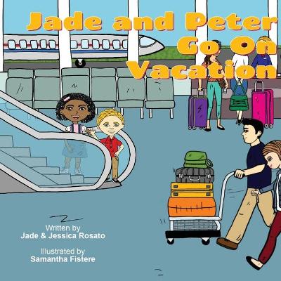 Jade and Peter Go On Vacation